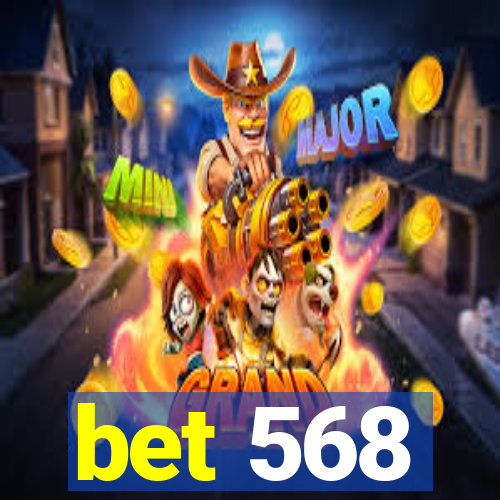 bet 568